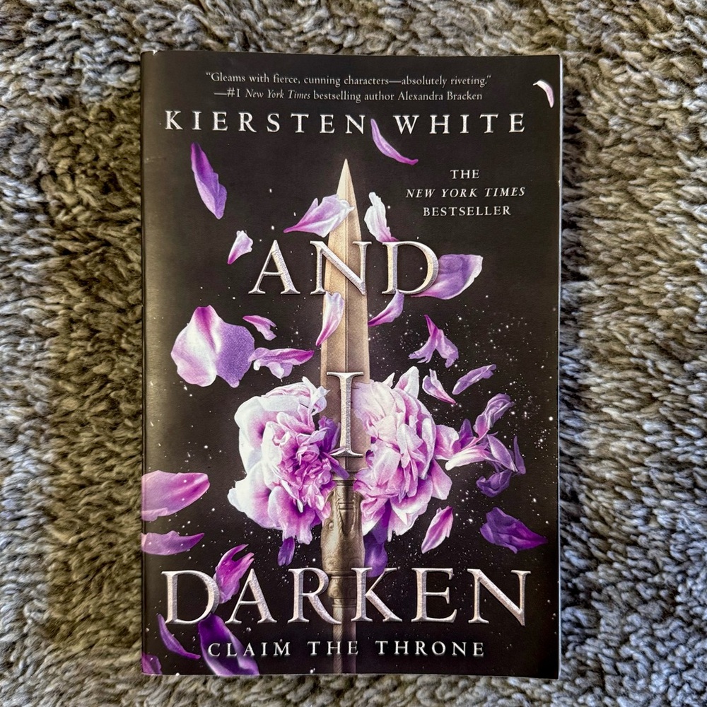 “And I Darken” 1st Edition Paperback Novel by Kiersten White